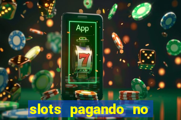 slots pagando no cadastro saque free 2024